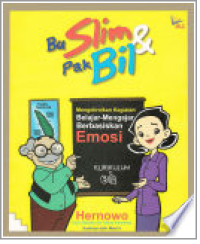 Bu SLim dan Pa Bil: Mengobrolkan Kegiatan Belajar-Mengajar Berbasiskan Emosi