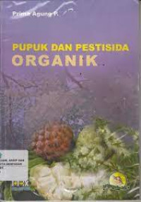 Pupuk Dan Pestisida Organik