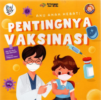 Image of Aku Anak Hebat: Pentingnya Vaksin