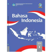 BAHASA INDONESIA SMA KELAS X