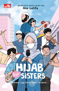 Hijab For sister: Dakwah Juga Perlu Indah, Meidina!