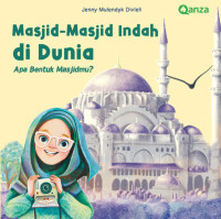 Masjid-masjid Indah Di Dunia: Apa bentuk masjidmu?