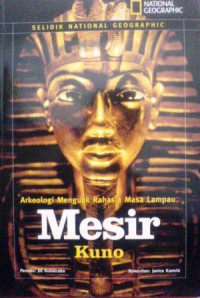 NATIONAL GEOGRAPHIC: MESIR KUNO