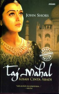 TAJ MAHAL: KISAH CINTA ABADI