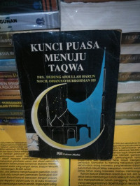 Kunci Puasa Memuju Taqwa