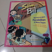 Bu Slim dan Pak Bil Membincangkan Pendidikan di Masa Depan: ikwal life skills, portofolio, konstruktivisme dan kompetensi