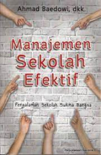 Manajemen Sekolah Efetif : Pengalaman Sekolah Sukma Bangsa