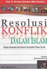 Resolusi Konflik Dalam Islam : Kajian Normatif dan Historis Perspektif Ulama Dayah