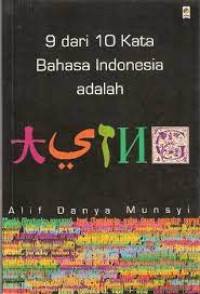 9 dari 10 Kata Bahasa Indonesia adalah Asing