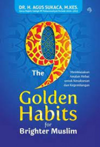 The 9 Golden Habits For Brighter Muslim