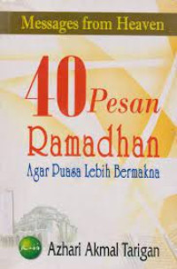 40 Pesan Ramadhan Agar Puasa Lebih Bermakna