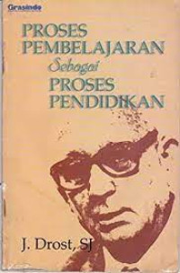 Proses Pembelajaran sebagai Proses Pendidikan