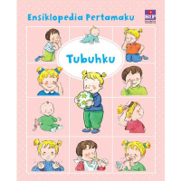 Ensiklopedia Pertamaku: Tubuhku