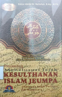 Menelusuri Jejak Kesulthanan Islam Jeumpa Kesulthanan Islam pertama di Nusantara