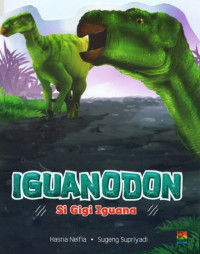 Iguanodon: Si Gigi Iguana