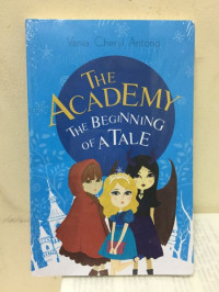 The Academy The Beginning of A Tale