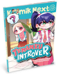 Komik Next G: Teman Ku Introver