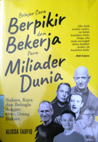 Belajar Berpikir dan Bekerja Para Miliader dunia