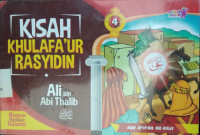 Kisah Khulafa'ur Rasyidin: Ali bin Abi Thalib