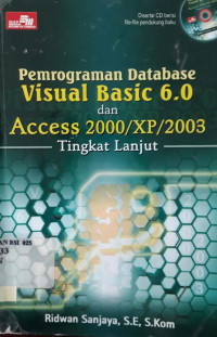 Pemrograman Database Visual Basic 6.0 dan Access 2000/XP/2003 Tingkat Lanjut