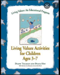 Living Values: An Educatonal Program, Living Values Activities for Clildren Ages 3-7