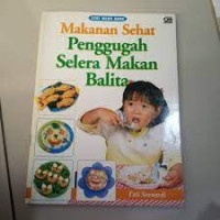 Makanan Sehat Penggugah Selera Makan