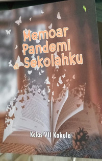 Memoar Pandemi di Sekolah