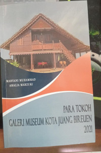 Para Tokoh Galeri Museum Kota Juang Bireuen