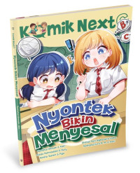 Komik Next G: Nyontek Bikin Menyesal