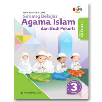 Senang Belajar Agama Islam dan Budi Pekerti Kelas 3