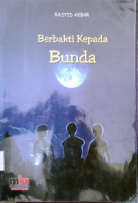 Bebakti kepada Bunda