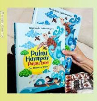 Pulau Harapan Pulau Kami (Our Island of Hope)