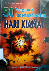 50 Peringatan & Tanda-tanda Menjelang Hari Kiamat