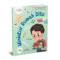Seri Anak Tangguh: Miniatur Rumah Dito