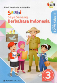 Sasebi: Saya Senang Berbahasa Indonesia Kelas 3