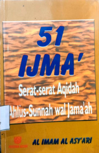 51 Ijma' Serat-serat Aqidah Ahlus-Sunnah Wal Jama'ah