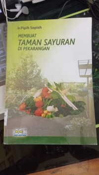 Membuat Tanaman Sayuran Di Perkarangan