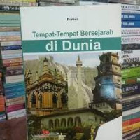 Tempat - Tempat Bersejarah Di Dunia