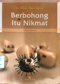 Seri Teladan Humor Sufistik Berbohong Itu Nikmat