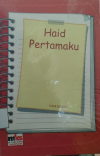 Haid Pertamaku