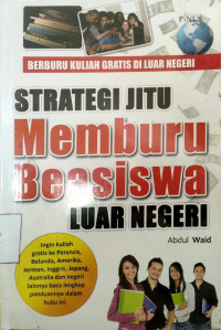 Strategi jitu memburu beasiswa luar negeri