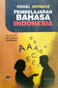 Model inovasi Pembelajaran Bahasa Indonesia