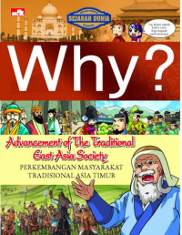 Why? Advancement of The Traditional East Asia Society (Perkembangan Masyarakat Tradisional Asia Timur)