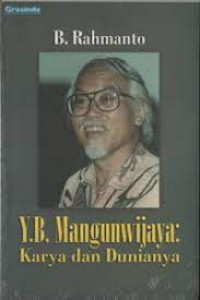 Y. B Mangunwijaya: Karya dan Dunianya