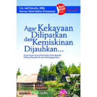 Agar Kekayaan Dilipatkan dan Kemiskinan Dijauhkan...